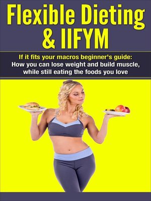 cover image of Flexible Dieting & IIFYM